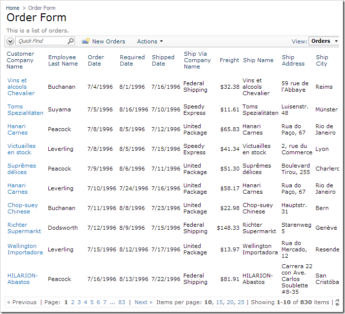 A list of orders displayed on the Order Form.