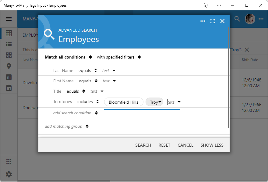 Searching and filtering in the many-to-many fields is possible with the "includes" and "does not include" operators. Users type-ahead the desired tags that must be associated with the data items in the output. Other operators provide various methods of search by the partial tag value.